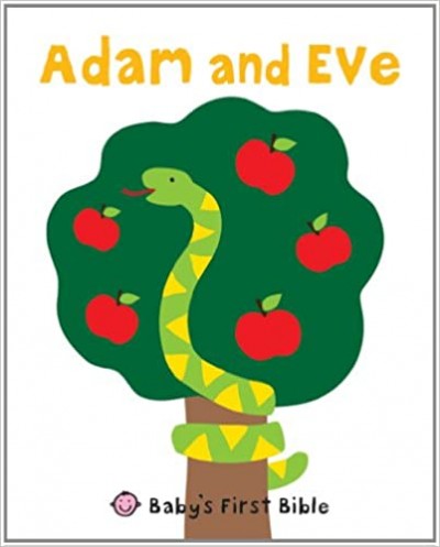 Adam And Eve: Baby's First Bible