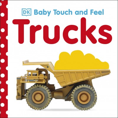 Baby Touch & Feel : Trucks