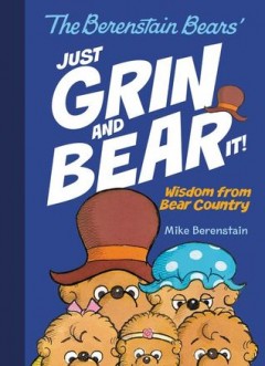 Berenstain Bears Just Grin And Bear It! - I Can Read Series