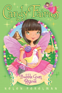 Candy Fairies: Bubble Gum Rescue