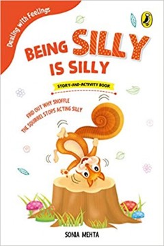 Dealing with Feelings: Being Silly Is Silly