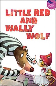 Fairy Tales With A Twist-Little Red & Wally Wolf