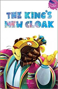 Fairy Tales With A Twist-The King'S New Cloak