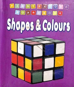 First Padded Board Book - Shapes & Colours