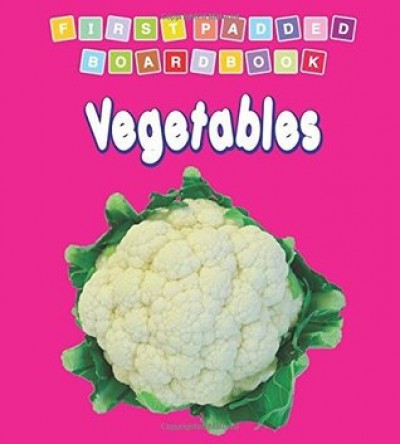 First Padded Board Book - Vegetables