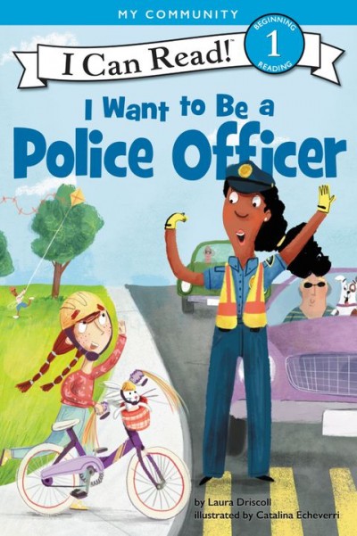 I Want To Be A Police Officer - I Can Read Series