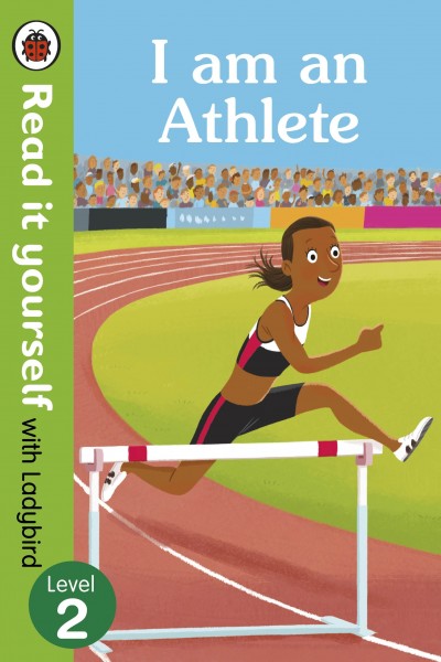 I am an Athlete – Read it yourself with Ladybird Level 2