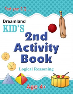 Kid's 2nd Activity Book - Logic Reasoning 