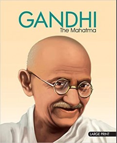 Large Print Gandhi The Mahatma