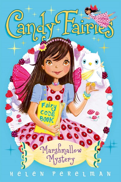 Candy Fairies (Marshmallow Mystery)