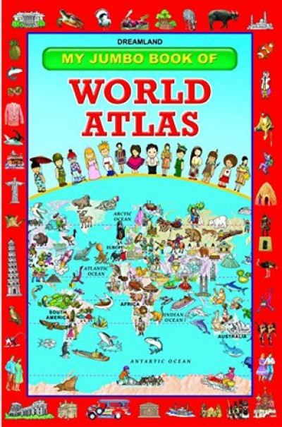 My Jumbo Book Of World Atlas