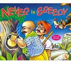 Never Be Greedy (Moral Stories)