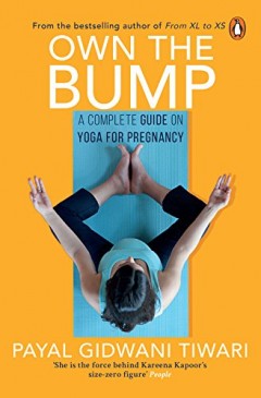 Own The Bump (A Complete Guide on Yoga For Pregnancy)