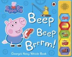 Peppa Pig: Beep beep brrrm!