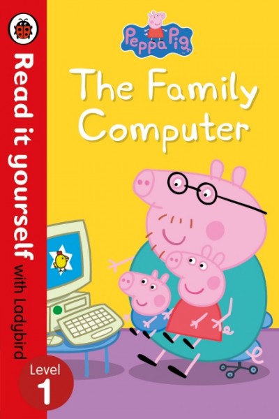 Peppa Pig: The Family Computer - Read It Yourself with Ladybird Level 1