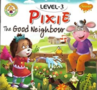 Pixie, The Good Neighbour (Level-3)