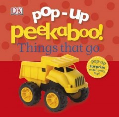 Pop Up Peekaboo Things that go