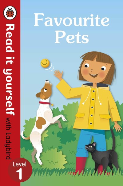 Read It Yourself: Level 1 Favourite Pets