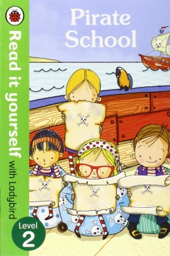 Read It Yourself: Level 2 Pirate School