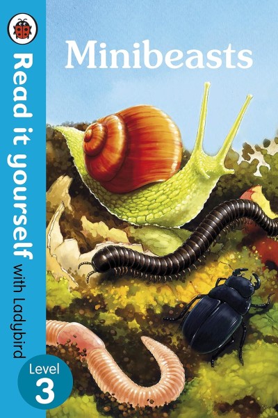 Read It Yourself: Level 3 Minibeasts