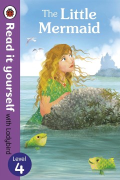 Read It Yourself: Level 4 The Little Mermaid