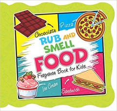 Rub and Smell - Food (Fragrance Book for Kids-Purchase)