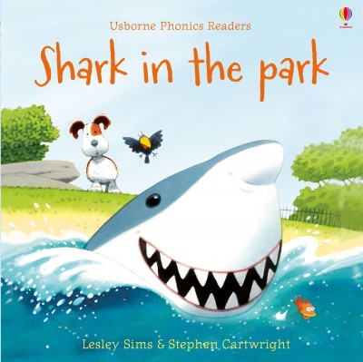 Shark In The Park - Usborne Phonics