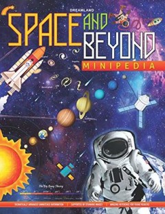 Space and Beyond Minipedia