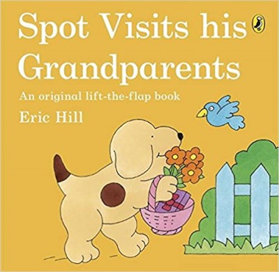 Spot Visits His Grandparents (Lift the Flap)