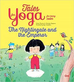 Tales For Yoga: The Nightingale And The Emperor