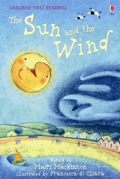 Usborne First Reading- The Sun And The Wind 