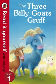 The Three Billy Goats Gruff - Read It Yourself Series