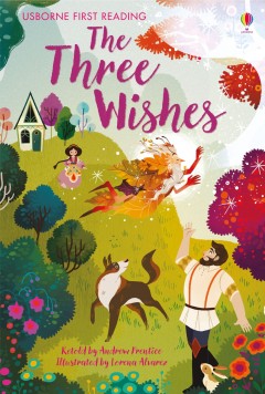 Usborne First Reading- Three Wishes