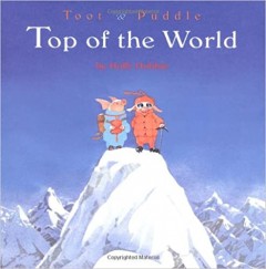 Toot and Puddle: Top of the World