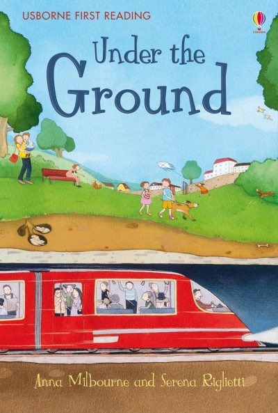 Usborne First Reading- Under The Ground